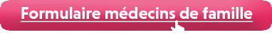 Formulaire médecins de famille