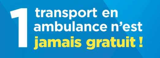 Un transport en ambulance n'est jamais gratuit