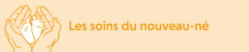 Les soins du nouveau-né