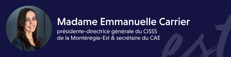 Emmanuelle Carrier, PDG du CISSSME et secrétaire du CAE