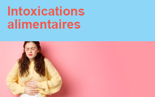 Intoxications alimentaires