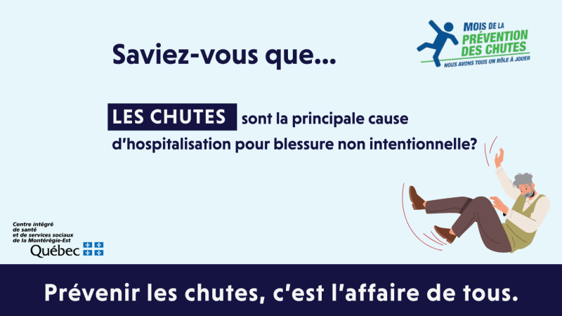Saviez-vous que les chutes sont la principale cause d'hospitalisation pour blessure non intentionnelle? Prévenir les chutes, c'est l'affaire de tous.